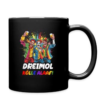 Karneval Kölle Alaaf Eskaliert Singen Tanzen Köln - Tasse einfarbig - Schwarz - Rechts
