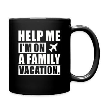 Help, I'm on a family vacation - Full Colour Mug - black - Right