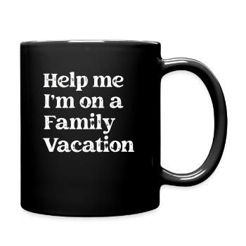 Help, I'm on a family vacation - Full Colour Mug - black - Right