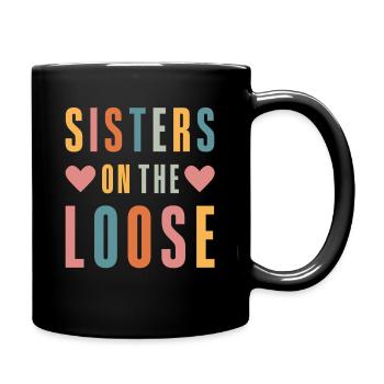 Sisters On The Loose Girls Reunion Trip - Full Colour Mug - black - Right