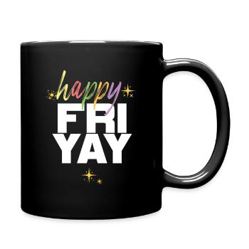 Happy Fri Yay Teacher Weekend Funny Meme - Full Colour Mug - black - Right