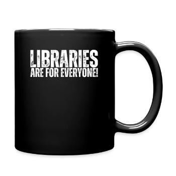 Libraries are for everyone to read - Full Colour Mug - black - Right