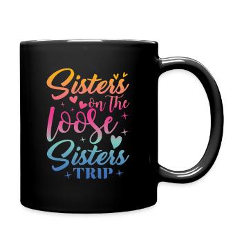 Sisters On The Loose Girls Reunion Trip - Full Colour Mug - black - Right