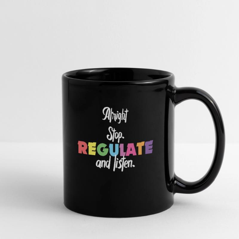 Arrêtez de réguler et d’écouter Enseignant Mug uni