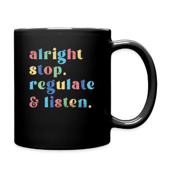 Aufhören Regulieren Und Zuhören Lehrer - Tasse einfarbig - Schwarz - Rechts