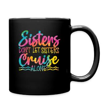 Sisters Don't Let Sisters Ride Alone - Full Colour Mug - black - Right