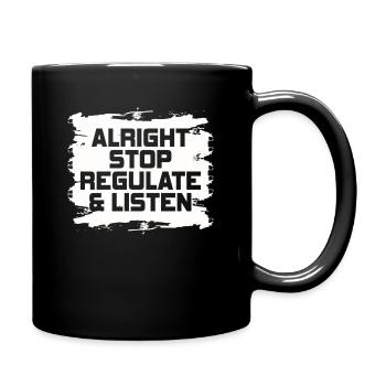 Stop Regulating and Listening Teacher - Full Colour Mug - black - Right