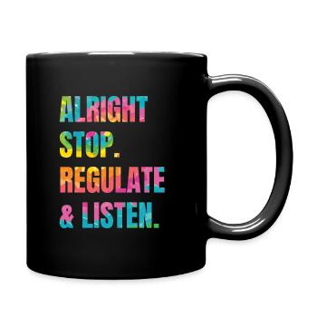 Arrêtez de réguler et d’écouter Enseignant - Mug uni - noir - Droite