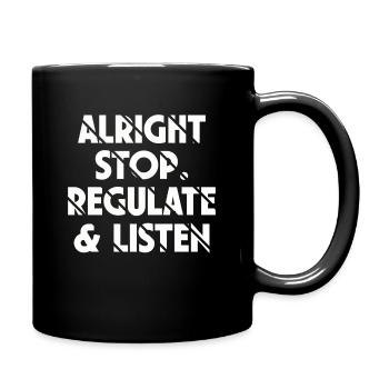 Stop Regulating and Listening Teacher - Full Colour Mug - black - Right