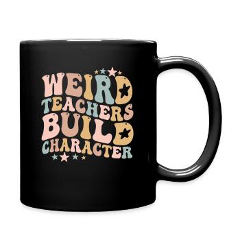 Weird Teachers Funny School Teachers - Full Colour Mug - black - Right