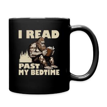 I Read Past My Bedtime Reading Bigfoot - Tasse einfarbig - Schwarz - Rechts