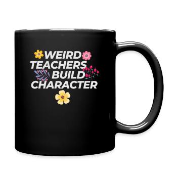 Weird Teachers Funny School Teachers - Full Colour Mug - black - Right