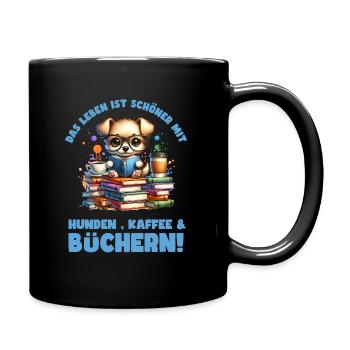 lesen isDas Leben Ist Schöner Mit Hunden, Kaffee & - Tasse einfarbig - Schwarz - Rechts