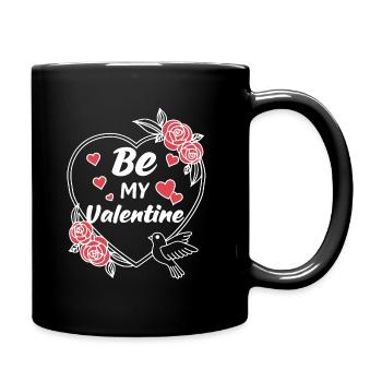 Be my Valentine - Valentine's Day Geschenk - Tasse einfarbig - Schwarz - Rechts