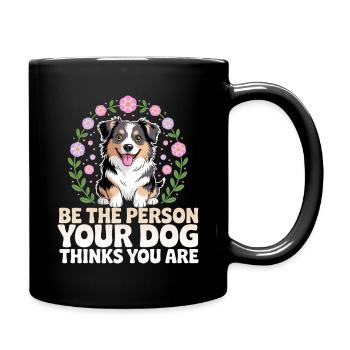 Humor Australian Shepherd Hund Frau - Tasse einfarbig - Schwarz - Rechts