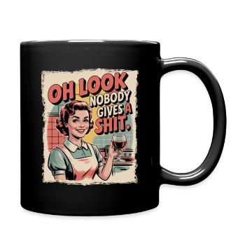 Sarcastic Oh Look Nobody Gives A Shit - Full Colour Mug - black - Right