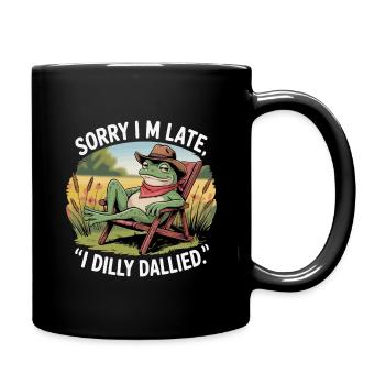 Funny Frog Sorry Im Late I Dilly Dallied - Full Colour Mug - black - Right