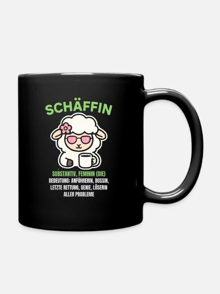 Schaf Spruch Schäffin Lustig Geschenkidee Schafe - Tasse einfarbig - Schwarz