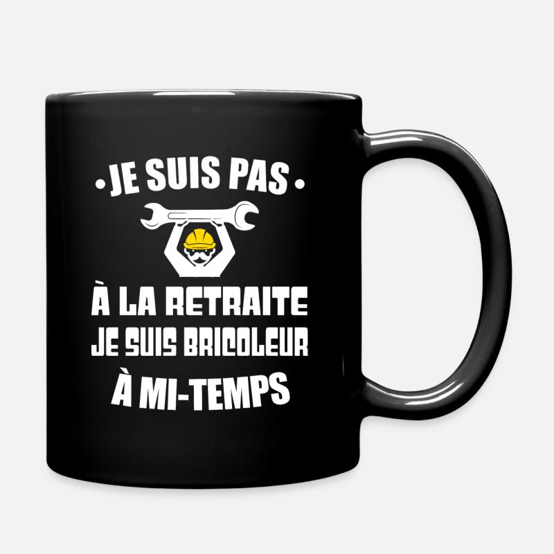 Je suis pas à la retraite je suis bricoleur - Mug uni - noir
