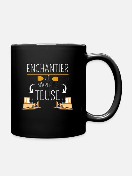 Enchantier je m'appelle Teuse - Mug uni - noir