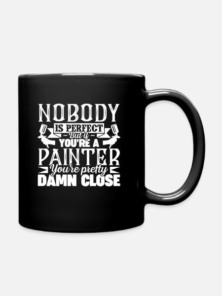 Maler Du bist ein Maler - Tasse einfarbig - Schwarz