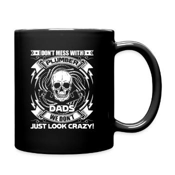 Plumber Don't Mess With Plumber Dads - Full Colour Mug - black - Right