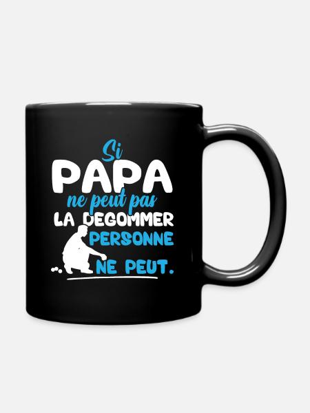 Si Papa ne peut pas la dégommer personne ne peut - Mug uni - noir