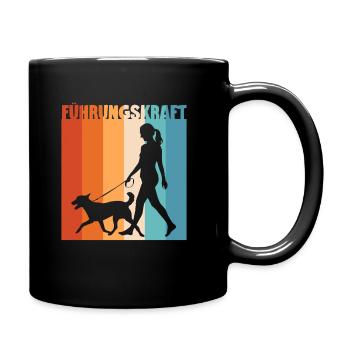 Hundehalterin Geschenkidee Führungskraft Hund Witz - Tasse einfarbig - Schwarz - Rechts
