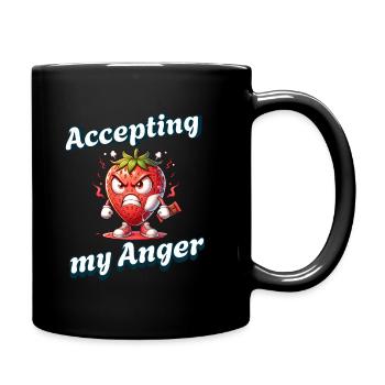 Akzeptiere Meine Wut Periode Erdbeerwoche - Tasse einfarbig - Schwarz - Rechts