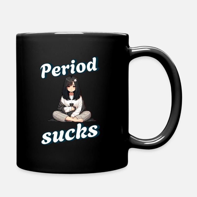 Periode Menstruation Period Sucks - Tasse einfarbig - Schwarz