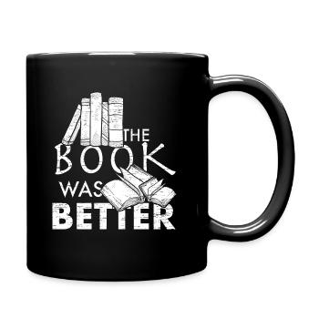 Le livre était meilleur - Mug uni - noir - Droite
