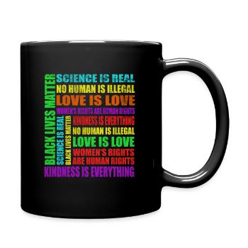Science Is Real Black Lives Matter Love Is Love - Tasse einfarbig - Schwarz - Rechts