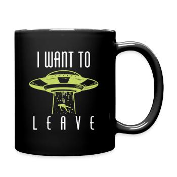 I Want To Leave - Full Colour Mug - black - Right