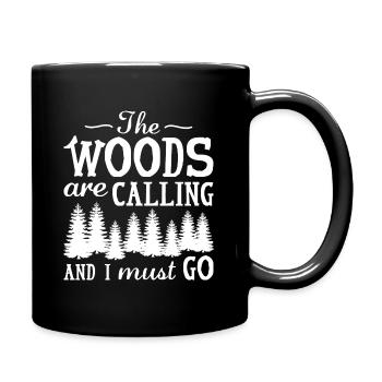 The Woods Are Calling And I Must Go - Full Colour Mug - black - Right