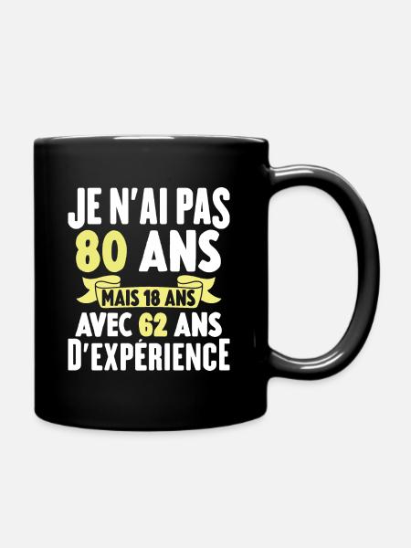 Je N'ai Pas 80 Ans Cadeau Humour D'anniversaire - Mug uni - noir