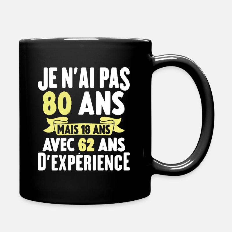 Je N'ai Pas 80 Ans Cadeau Humour D'anniversaire - Mug uni - noir