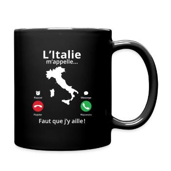 L'italie m'appelle faut que j'y aille! - Mug uni - noir - Droite