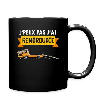 Je Peux Pas J'ai Garage Remorquage - Mug uni - noir - Droite