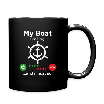 Mein Boot ruft und ich muss gehen - Tasse einfarbig - Schwarz - Rechts