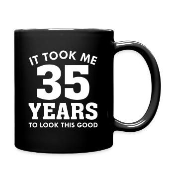 Il m’a fallu 35 ans pour être aussi belle - Mug uni - noir - Droite