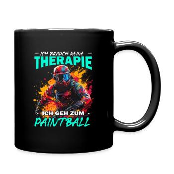Ich brauch keine Therapie ich geh zum Paintball - Tasse einfarbig - Schwarz - Rechts