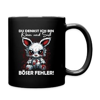 Du denkst ich bin klein und süß | Lustige Sprüche - Tasse einfarbig - Schwarz - Rechts
