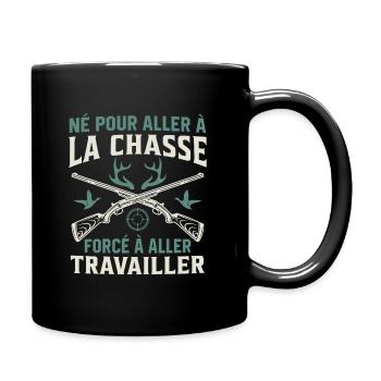 Né pour aller à la chasse Forcé à aller travailler - Mug uni - noir - Droite