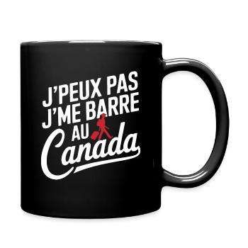 J peux pas je me barre au Canada - Mug uni - noir - Droite