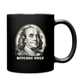 Bitcoin Only Benjamin Franklin US USA BTC Crypto - Tasse einfarbig - Schwarz - Rechts