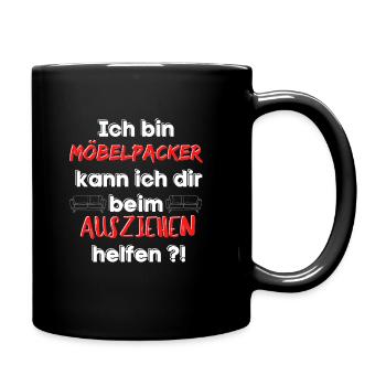 Möbelpacker Umzug Lustig Möbel Helfer Beruf - Tasse einfarbig - Schwarz - Rechts