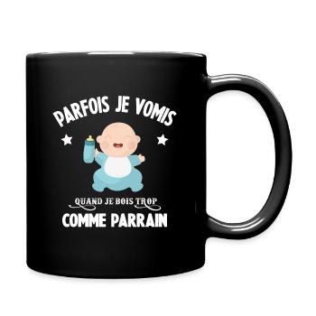 Parfois je vomis comme parrain quand je bois trop - Mug uni - noir - Droite