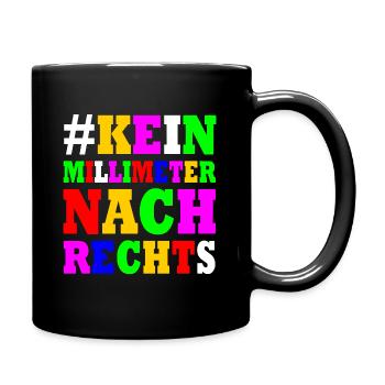 kein millimeter nach rechts - Tasse einfarbig - Schwarz - Rechts