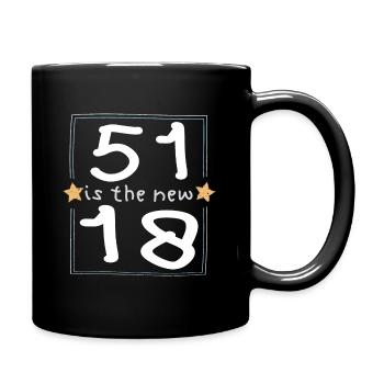 51 is the new 18 Children's font - Full Colour Mug - black - Right