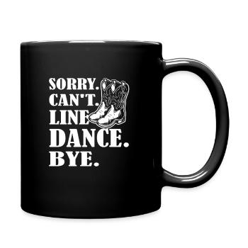 Sorry Cant Line Dance Bye - Western Line Dancing - Mug uni - noir - Droite